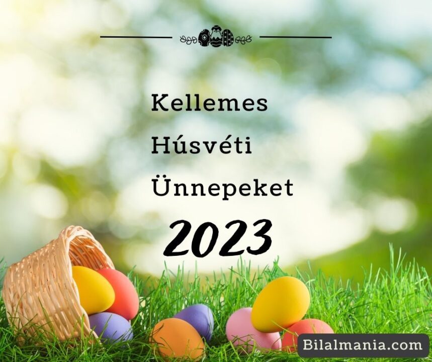 Kellemes Húsvéti Ünnepeket 2023 Képek